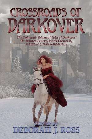 Crossroads of Darkover de Deborah J. Ross