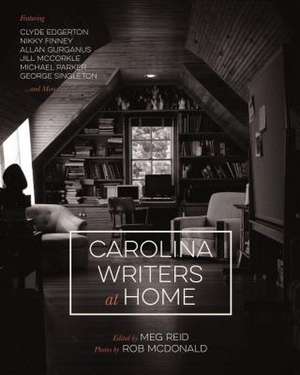 Carolina Writers at Home de Meg Reid