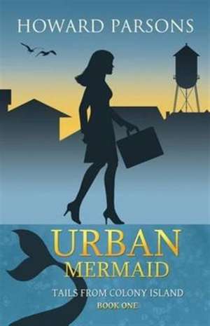 Urban Mermaid de Howard Parsons