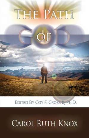 The Path of God de Carol Ruth Knox