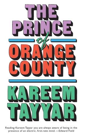 The Prince of Orange County de Kareem Tayyar