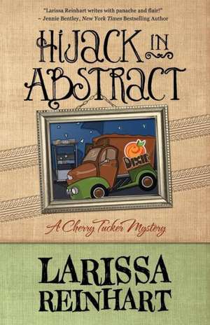 Hijack in Abstract de Larissa Reinhart