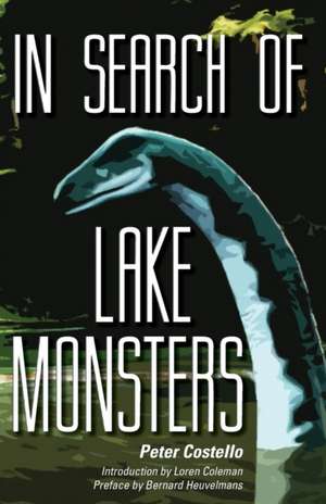 In Search of Lake Monsters de Bernard Heuvelmans