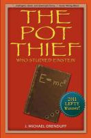 The Pot Thief Who Studied Einstein de J. Michael Orenduff