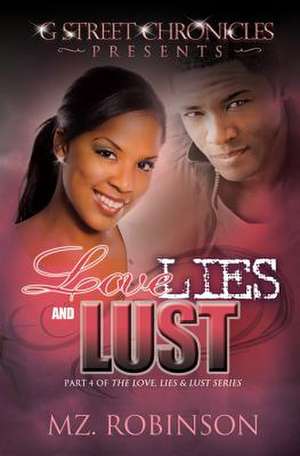 Love, Lies & Lust de Mz Robinson