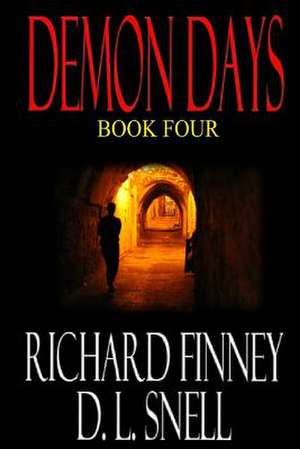 Demon Days - Book Four de Richard Finney