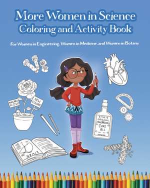 More Women in Science Coloring and Activity Book de Mary Wissinger