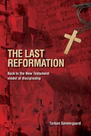 The Last Reformation de Torben Sondergaard