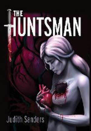 The Huntsman de Judith Sanders