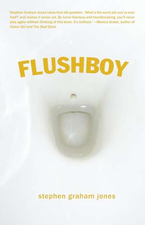 Flushboy de Stephen Graham Jones