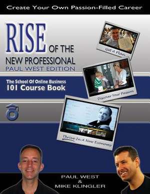 Rise of the New Professional - Paul West Edition de Paul West