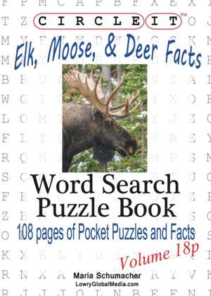 Circle It, Elk, Moose, and Deer Facts, Pocket Size, Word Search, Puzzle Book de Lowry Global Media LLC