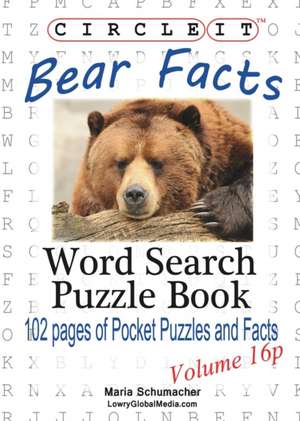 Circle It, Bear Facts, Pocket Size, Word Search, Puzzle Book de Lowry Global Media LLC