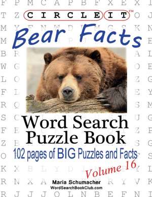 Circle It, Bear Facts, Word Search, Puzzle Book de Lowry Global Media LLC