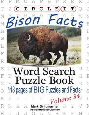 Circle It, Bison Facts, Word Search, Puzzle Book de Lowry Global Media LLC