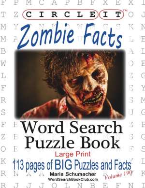 Circle It, Zombie Facts, Word Search, Puzzle Book de Lowry Global Media Llc