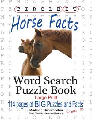 Circle It, Horse Facts, Word Search, Puzzle Book de Madison Schumacher