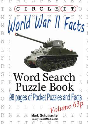 Circle It, World War II Facts, Pocket Size, Word Search, Puzzle Book de Lowry Global Media LLC