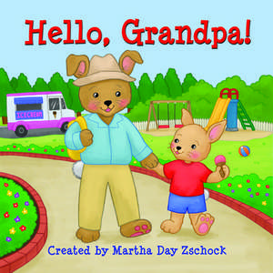 Hello, Grandpa! de Martha Zschock