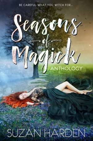 Seasons of Magick Anthology de Suzan Harden