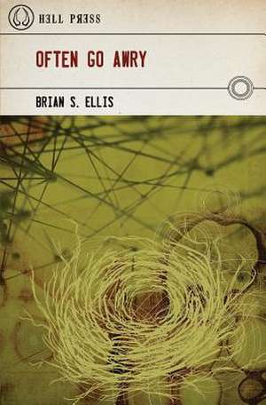 Often Go Awry de Ellis, Brian S.