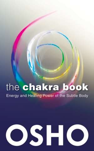 The Chakra Book de Osho International Foundation