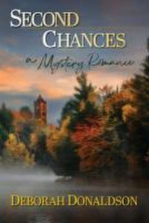 SECOND CHANCES de Deborah Donaldson