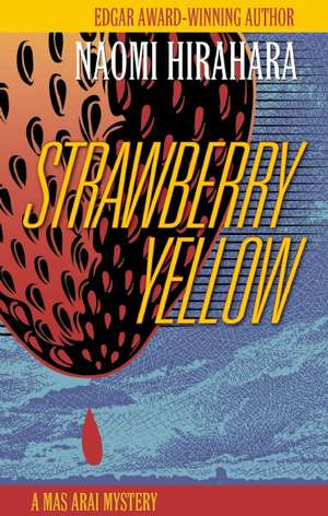 Strawberry Yellow de Naomi Hirahara