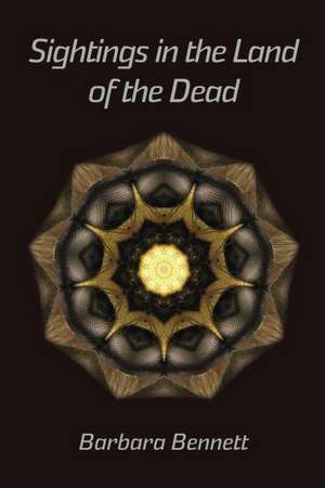 Sightings in the Land of the Dead: Selected Poems