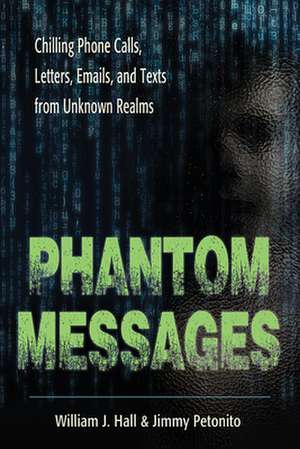 Phantom Messages de William J. Hall