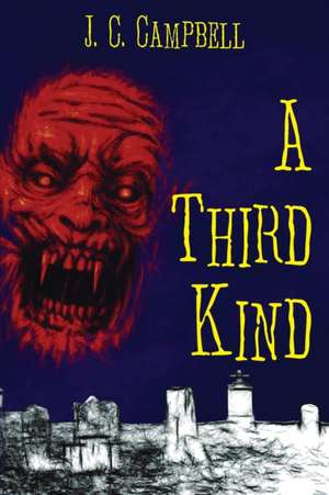 A Third Kind de J. C. Campbell