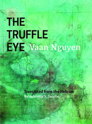 The Truffle Eye de Vaan Nguyen