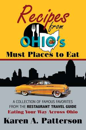 Ohio's Must Places to Eat-Recipes from de Karen Patterson