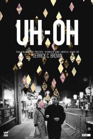 UH-OH de Derrick C. Brown