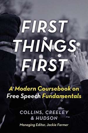 First Things First de Ronald K. L. Collins