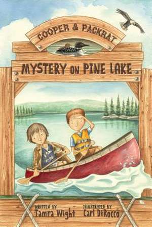 Mystery on Pine Lake: A Cooper & Packrat Mystery de Tamra Wight