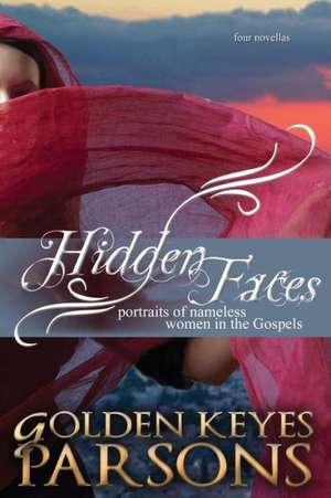 Hidden Faces de Golden Keyes Parsons