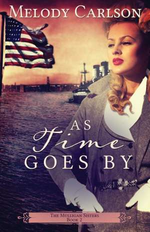 As Time Goes By de Melody Carlson