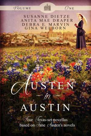 Austen in Austin, Volume 1 de Susanne Dietze