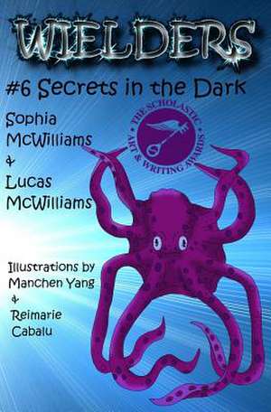 Wielders Book 6 - Secrets in the Dark