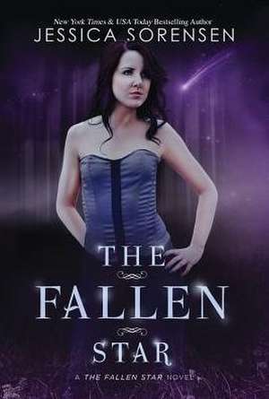 The Fallen Star de Jessica Sorensen