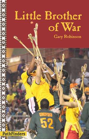 Little Brother of War de Gary Robinson