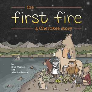 The First Fire de Brad Wagnon