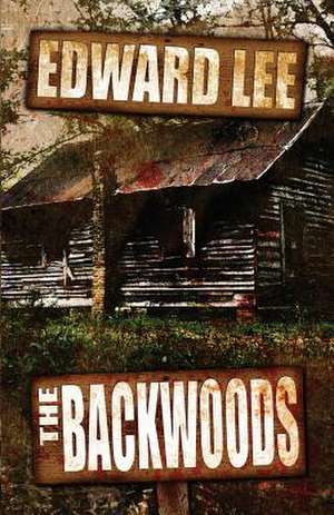 The Backwoods de Edward Lee