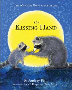 The Kissing Hand de Audrey Penn