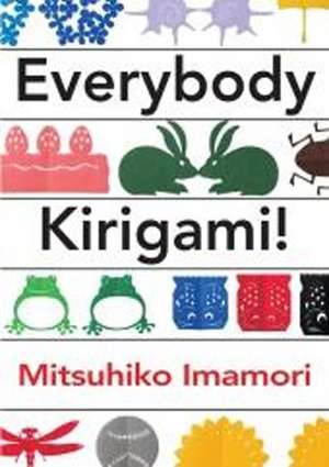 Everybody Kirigami! de Mitsuhiko Imamori