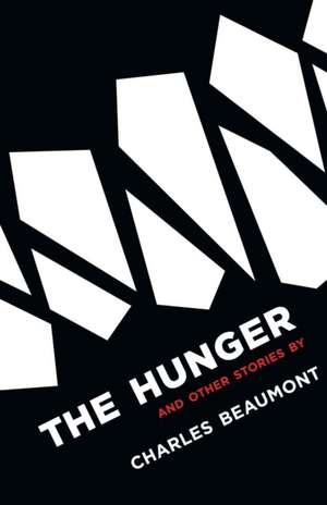 The Hunger de Charles Beaumont