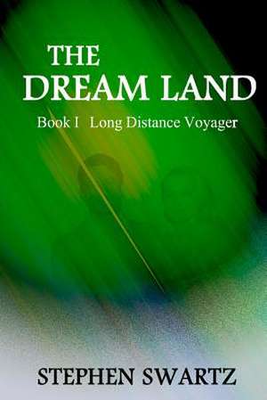 The Dream Land de Stephen Swartz