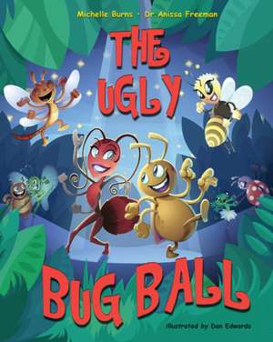 The Ugly Bug Ball de Freeman, Dr Anissa