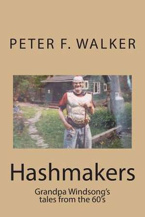 Hashmakers de Walker, MR Peter F.